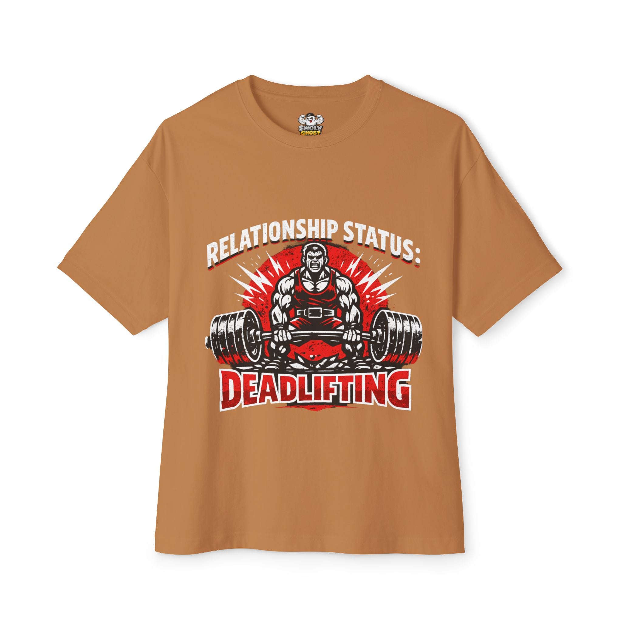 Relationship Status: Deadlifting Tee #1 By Swoly Ghost