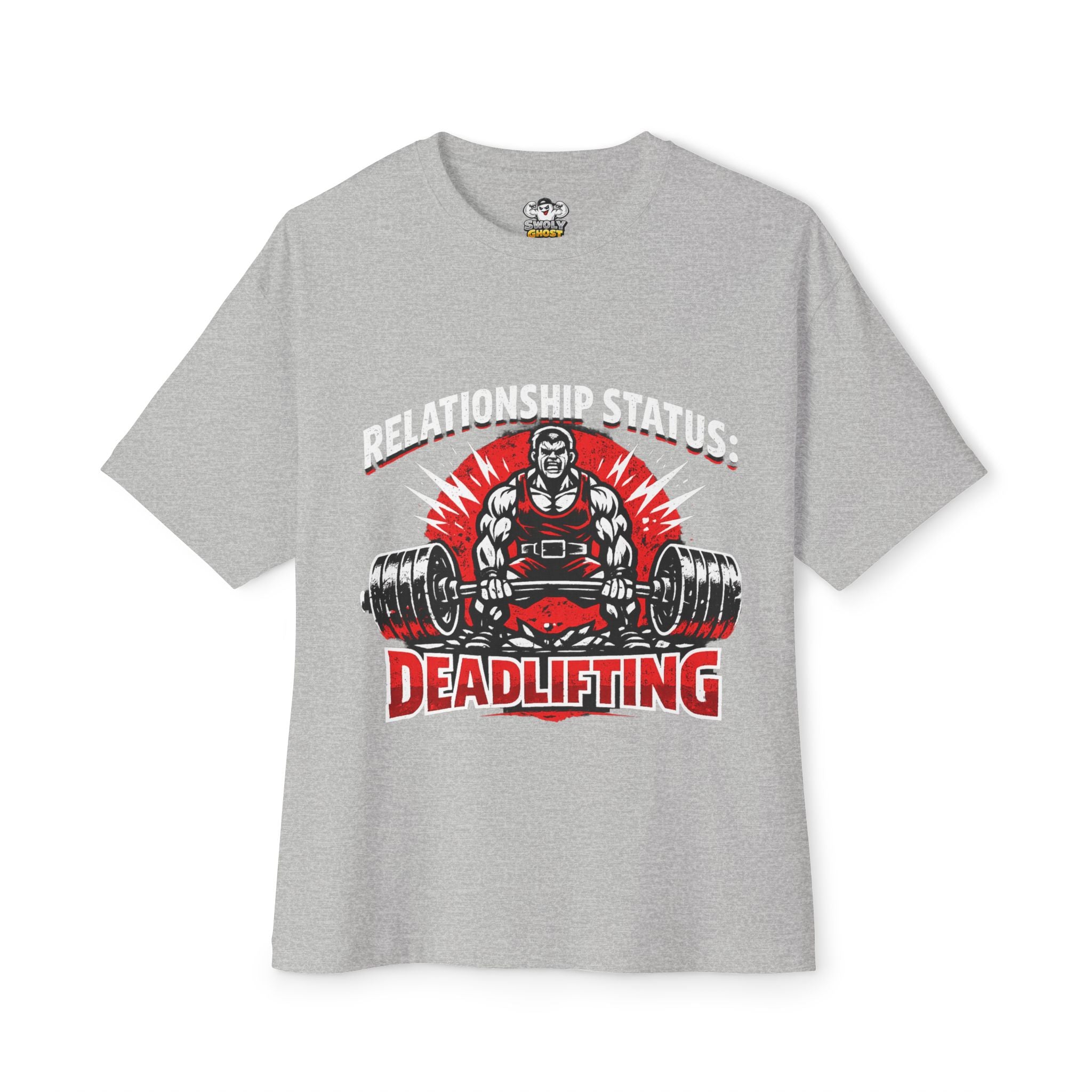 Relationship Status: Deadlifting Tee #1 By Swoly Ghost